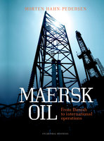 Maersk Oil: From Danish to International Operations - Morten Hahn-Pedersen