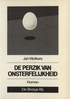 De perzik van onsterfelijkheid - Jan Wolkers