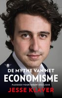 De mythe van het economisme: pleidooi voor nieuw idealisme - Jesse Klaver