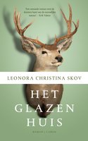 Het glazen huis - Leonora Christina Skov