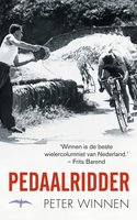 Pedaalridder: de beste verhalen - Peter Winnen