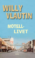 Motellivet - Willy Vlautin