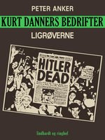 Kurt Danners bedrifter: Ligrøverne - Peter Anker