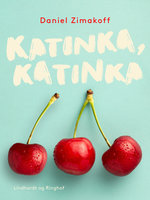 Katinka, Katinka - Daniel Zimakoff