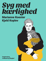 Syg med kærlighed - Kjeld Koplev, Marianne Koester