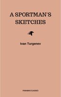 A Sportman's Sketches - Ivan Turgenev