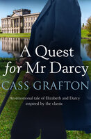 A Quest for Mr Darcy - Cass Grafton