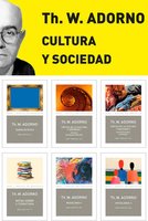 Pack Adorno IV. Cultura y Sociedad: Incluye: Nota sobre Literatura; Teoría estética; Crítica de la Cultura y de la Sociedad I; Crítica de la Cultura y de la Sociedad II; Miscelánea I; Miscelánea II; - Theodore W. Adorno