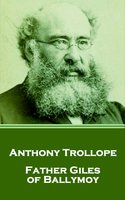 Father Giles of Ballymoy - Anthony Trollope