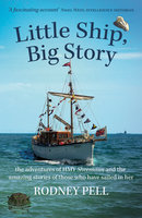 Little Ship, Big Story - Rodney Pell