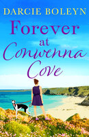 Forever at Conwenna Cove - Darcie Boleyn