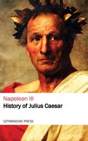 History of Julius Caesar - Napoleon III