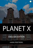 Planet X: English edition - Han Peeters