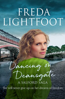 Dancing on Deansgate - Freda Lightfoot