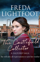 The Castlefield Collector - Freda Lightfoot