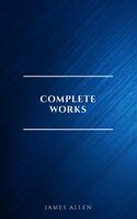 Complete Works - James Allen