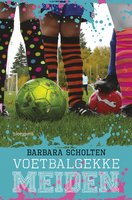 Voetbalgekke meiden - Barbara Scholten