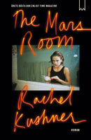 The Mars Room - Rachel Kushner