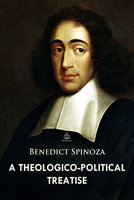 A Theologico-Political Treatise - Benedict Spinoza