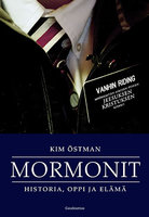 Mormonit: Historia, oppi ja elämä - Kim Östman