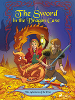 The Adventures of the Elves 3: The Sword in the Dragon s Cave - Peter Gotthardt