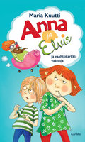 Anna ja Elvis ja vaahtokarkkivakooja - Maria Kuutti