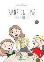 Anne og Lise leger med ler - Marianne Pedersen