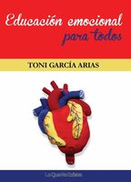 Educación emocional para todos - Toni García Arias