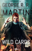 Wild Cards 1 - Del 2 - Redigeret af George R. R. Martin