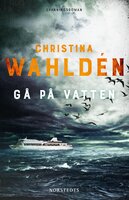 Gå på vatten - Christina Wahldén