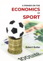 A Primer on the Economics of Sport - Robert Butler