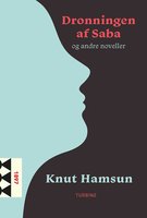 Dronningen af Saba og andre noveller - Knut Hamsun
