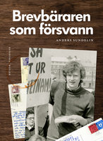 Brevbäraren som försvann - Anders Sundelin