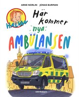 Här kommer nya ambulansen - Arne Norlin, Jonas Burman