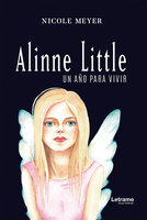 Alinne Little: Un año para vivir - Nicole Meyer