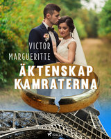 Äktenskapskamraterna - Victor Margueritte