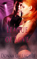 League of Love: Part Two: A Box Set - Donna Gallagher