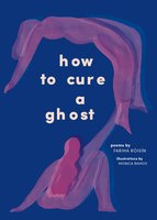 How to Cure a Ghost - Fariha Róisín