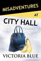 Misadventures at City Hall - Victoria Blue