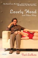 Lovely Head and Other Plays - Neil LaBute