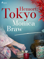 Hemort: Tokyo - Monica Braw