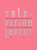 Television lapset - Noora Vaarala, Anton Vanha-Majamaa