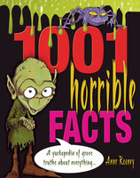 1001 Horrible Facts - Anne Rooney