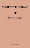 Complete Essays - Michel de Montaigne