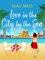 Love in the City by the Sea - Lilac Mills