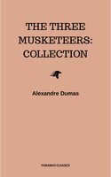 The Three Musketeers: Collection - Alexandre Dumas
