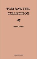 Tom Sawyer: Collection - Mark Twain