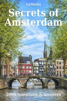 Secrets of Amsterdam - Sara Nathan, Elise Fikse, Peter van Ruyven, Willine Schipper, Liesbeth Joordens