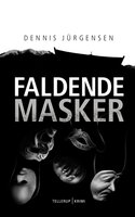 En Roland Triel-krimi #6: Faldende Masker - Dennis Jürgensen