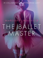 The Ballet Master: Erotic Short Story - Marguerite Nousville